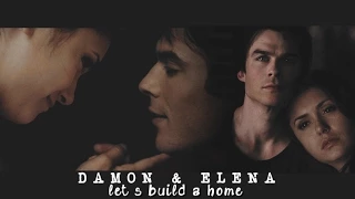 ► damon & elena | let's build a home