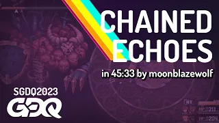 Chained Echoes by moonblazewolf in 45:33 - Summer Games Done Quick 2023