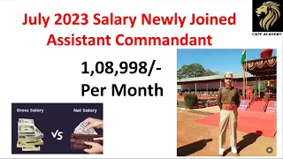 Assistant commandant Salary Slip July 2023 || CAPF Academy