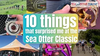 10 things that surprised me at the Sea Otter Classic 2024