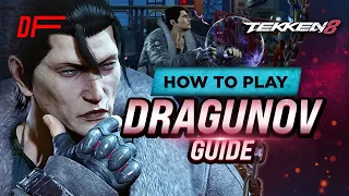 Dragunov guide by Sephiblack | Tekken 8