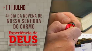 Experiência de Deus | 11-07-2022 | 4º Dia da Novena de Nossa Senhora do Carmo