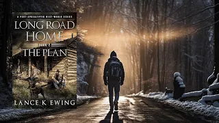 LONG ROAD HOME - THE PLAN Vol. 2 - A Post-Apocalyptic Thriller - #postapocalyptic