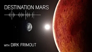 Destination MARS with Dirk Frimout