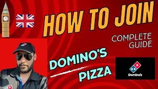 Joining Domino's Pizza in UK | Step-by-Step Guide 🍕🇬🇧