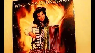 PREZENTACJA - CD - WIESŁAWA DUDKOWIAK - AKORDEON    2013r.