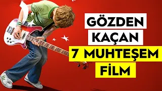 Gözden Kaçan 7 Muhteşem Film Önerisi