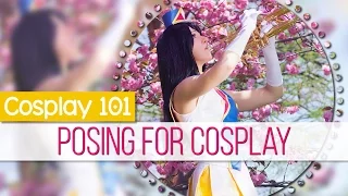 Cosplay 101: Posing for Cosplay || MangoSirene