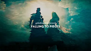 galadriel & halbrand - falling to pieces