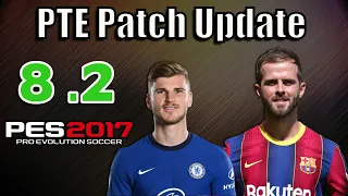 [PES 2017] PTE Patch 8.2 Next Season 20/21 | Update by Del Choc