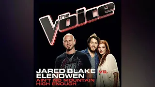 Season 1 Jared Blake & Elenowen "Ain't No Mountain High Enough" Studio Version