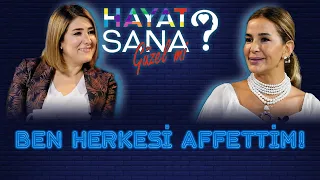 Emel Yıldırım: Ben Herkesi Affettim! | Hayat Sana Güzel Mi?