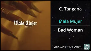 C. Tangana - Mala Mujer Lyrics English Translation - Dual Lyrics English and Spanish - Subtitles