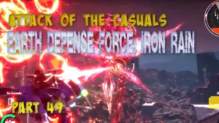 ATTACK OF THE CASUALS | Earth Defense Force: Iron Rain | FINAL MISSION: The Earth Ablaze