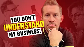 You Dont Understand My Business Objection | Sales Training