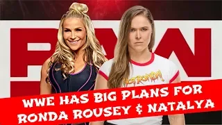 REPORT: Possible Plans Set For Ronda Rousey & Natalya On RAW