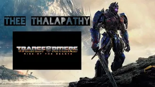 Thee Thalapathy Transformers Rise Of The Beasts Edit | Optimus Prime | Tamil