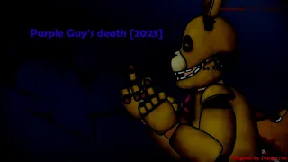 [DC2/FNaF] Purple Guy's death (2023)