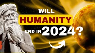 🔴HUGE ASTRONOMICAL CHANGES | SADHGURU PREDICTIONS 2024  | POWERFUL KRIYA TO PROTECT YOU