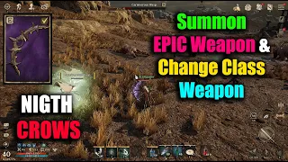 Night Crows Summon Epic Weapon & Change Class Weapon