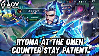 RYOMA GAMEPLAY | AT THE OMEN COUNTER - ARENA OF VALOR