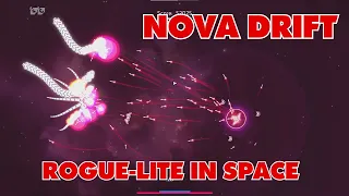 Nova Drift - A Rogue-lite in Space!