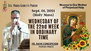 Sept. 1, 2021 | Rosary, Novena to Our Mother of Perpetual Help (First Wednesday) & 7:00am Holy Mass