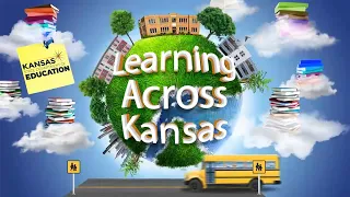 Learning Across Kansas - High School Episode 2
