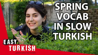 Spring Vocabulary in Slow Turkish | Super Easy Turkish 87