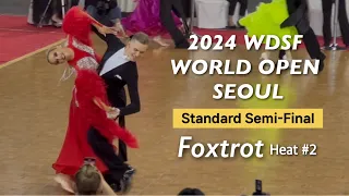 Laurynas Makarovas & Gabija Damasiute | Standard SF Slow Foxtrot Heat.2 | 2024 WDSF World Open Seoul