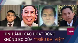 Hình ảnh các hoạt động khủng bố của tổ chức "Triều đại Việt" | VTC Now