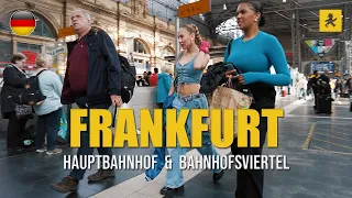WALKING AROUND FRANKFURT HAUPTBAHNHOF AND BAHNHOFSVIERTEL, GERMANY