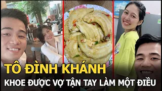 Tô Đình Khánh bất ngờ khoe được vợ tận tay làm một điều đặc biệt giữa tin đồn sắp ‘lên chức’