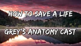 Grey’s Anatomy Cast - How to Save a Life (Lyrics)