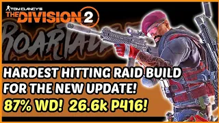 The Division 2 - 87% Weapon Damage Raid Build! Over 90% DTE!