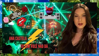 Ana Castela Eu Sem Você Não Dá  Remix