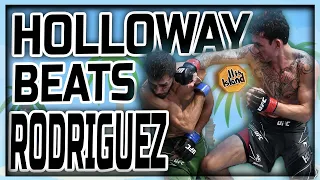 UFC Fight Night 2021 Holloway vs Rodriguez Immediate Reaction: Max proves the best is blessed v Yair