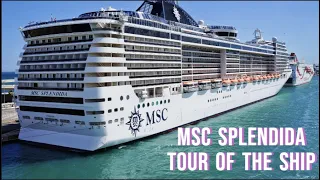 MSC Splendida Cruise  Ship -Tour of ship