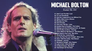 Michael Bolton Greatest Hits Full Album - Best Songs Of Michael Bolton Playlist 202