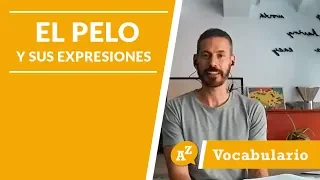 Clase de español:  Expresiones con la palabra pelo - LAE Madrid Spanish Language School