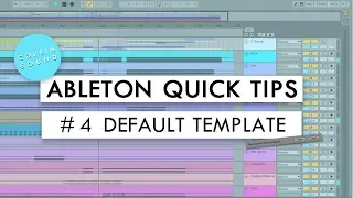 Ableton Quick Tips #4 Default Template