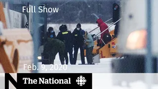 The National for Sunday, Feb. 9 — Canadians under quarantine; Anti-pipeline blockades