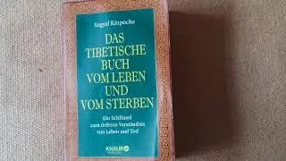 Teil 2 Tibetisches Buch vom Leben und vom Sterben, Sogyal Rinpoche (vollständig)