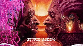 Young Thug - Stupid/Asking [Official Audio]