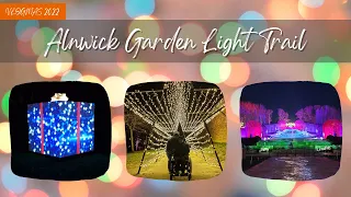 Alnwick Garden Winter Lights - Vlogmas 2022