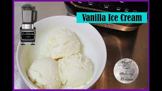 VANILLA ICE CREAM | 3 INGREDIENT NINJA FOODI BLENDER ICE CREAM
