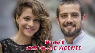 A HISTÓRIA DE CRISTINA E VICENTE (PARTE 1) COMENTADA/ REPOST