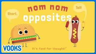 📚Kids Book Read Aloud: Nom Nom Opposites! | Vooks Narrated Storybooks