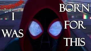 Spider-Man: Into the Spider-Verse Tribute - I Was Born For This