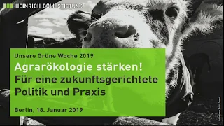 Unsere Grüne Woche 2019: Agrarökologie stärken!